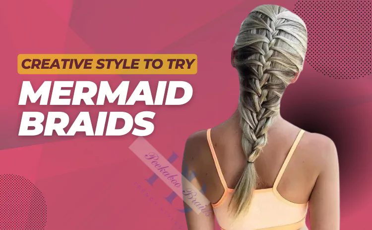 Mermaid Braids
